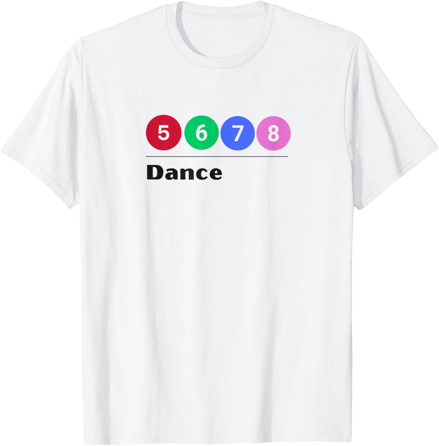 SUBWAY STYLE 5, 6, 7, 8, DANCE Ballet Dancer Numbers Graphic T-Shirt - T-Shirt | White