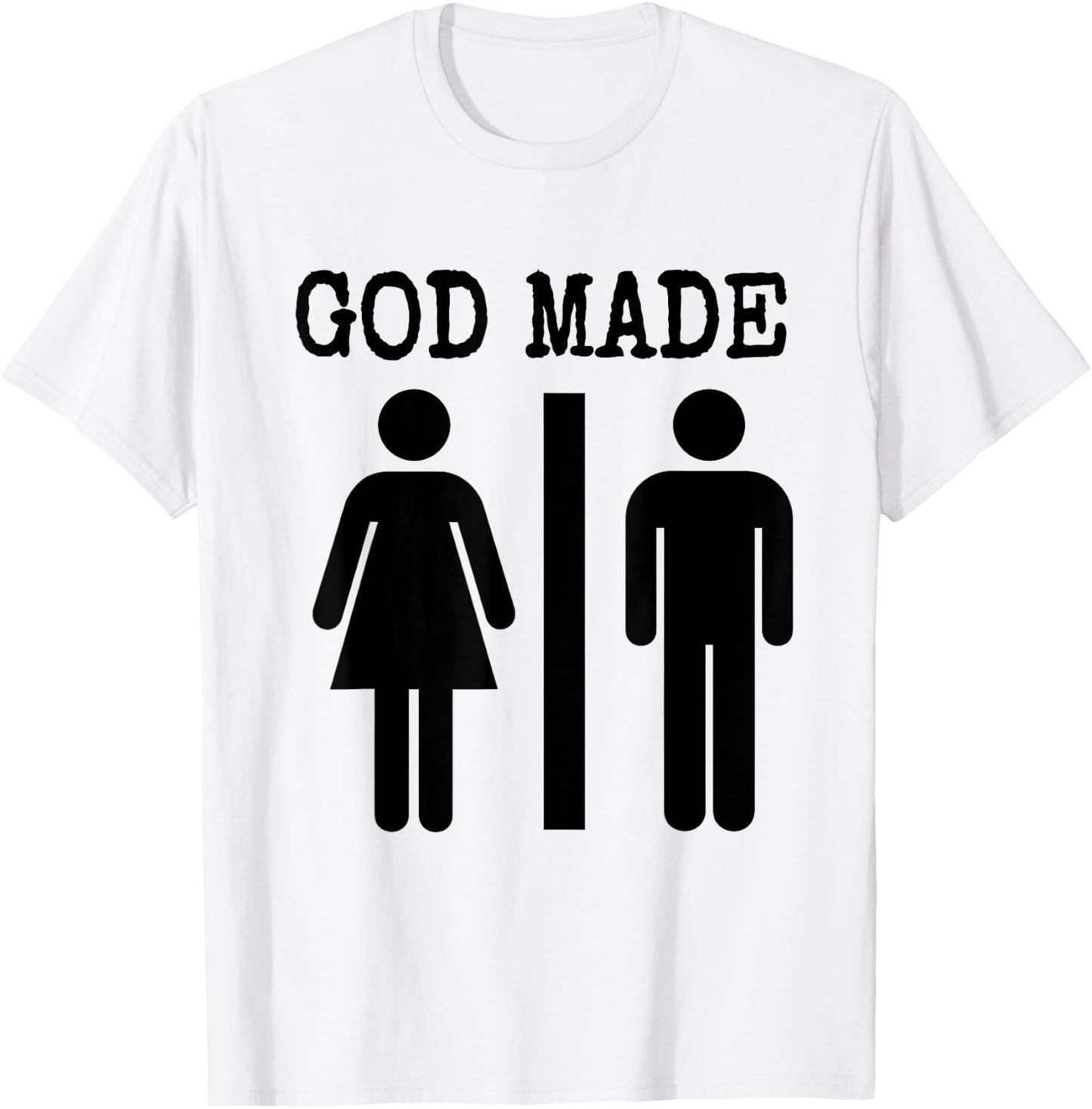 God Made Man and Woman Funny Save America T Shirt T-Shirt - T-Shirt | White
