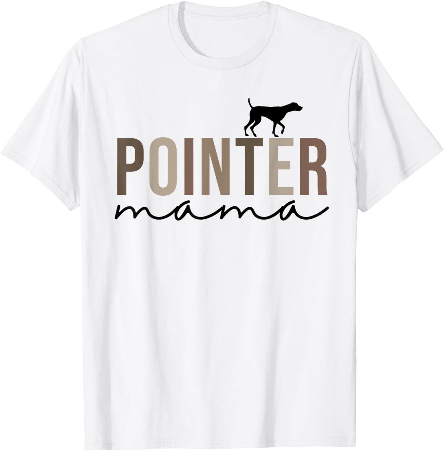 Women German Shorthaired Pointer Dog Mom, Cute Pointer Mama T-Shirt - T-Shirt | White