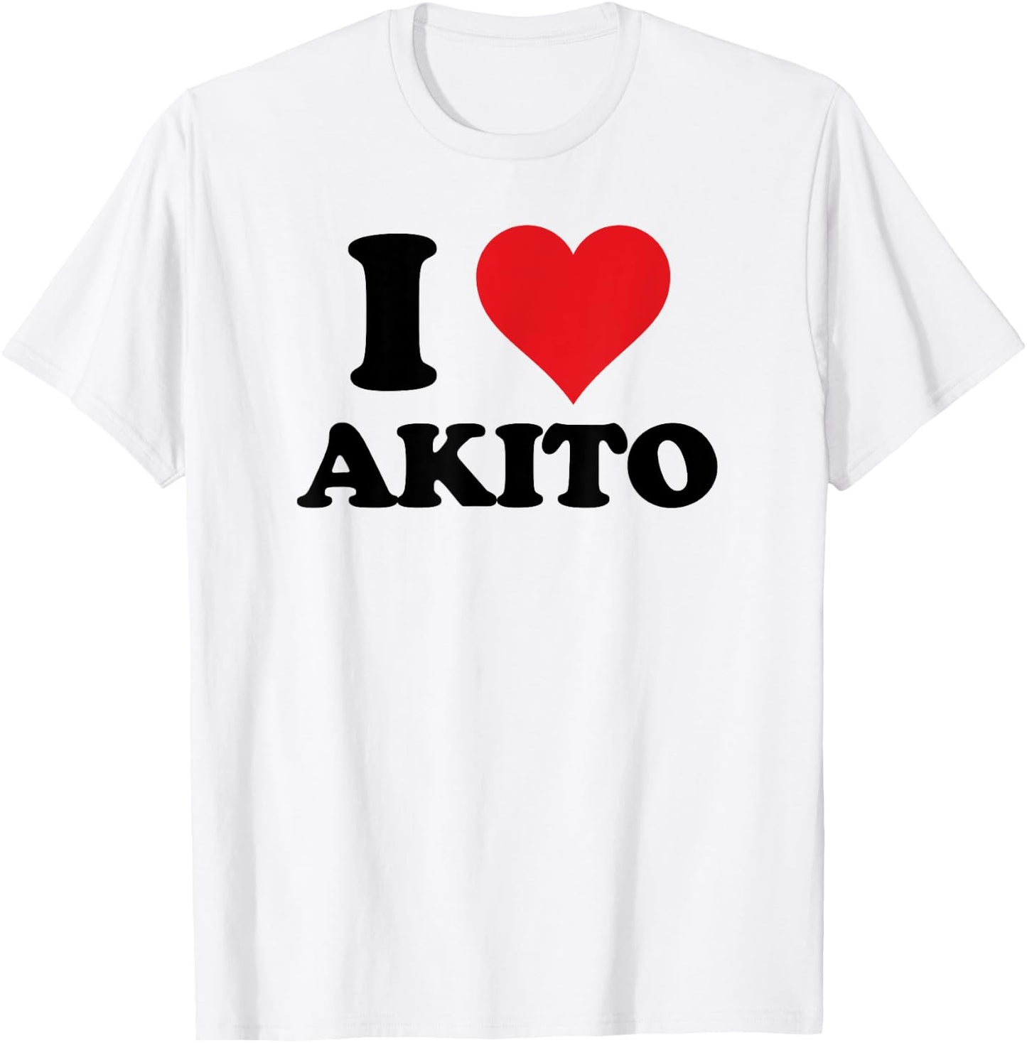 I Heart Akito First Name I Love Personalized Stuff T-Shirt - T-Shirt | White