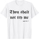 Thou Shalt Not Try Me Mood 24/7 Sarcastic Mom Biblical Quote T-Shirt - T-Shirt | White