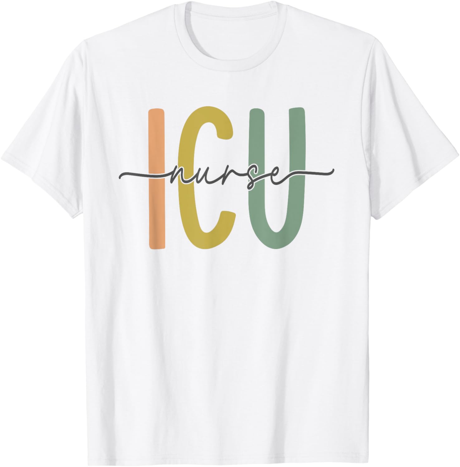 ICU Nurse Intensive Care Unit Nurse Nursing Critical Care T-Shirt - T-Shirt | White
