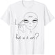 But is it Art - funny Alien T-Shirt - T-Shirt | White