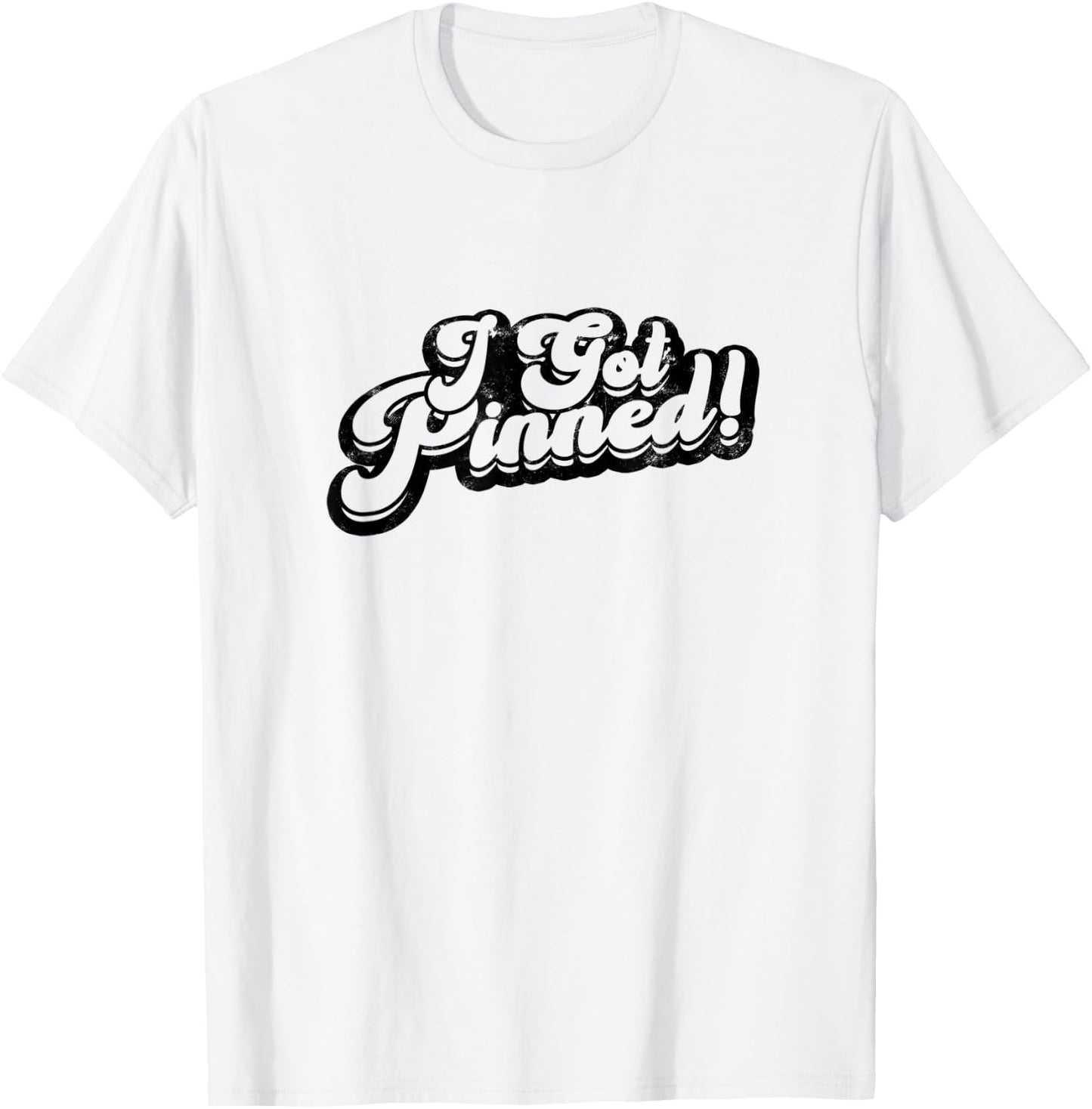 I got pinned - nurse T-Shirt - T-Shirt | White