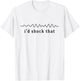 I'd shock that vfib arrhythmia Nurse RN Cardiology Heart T-Shirt - T-Shirt | White
