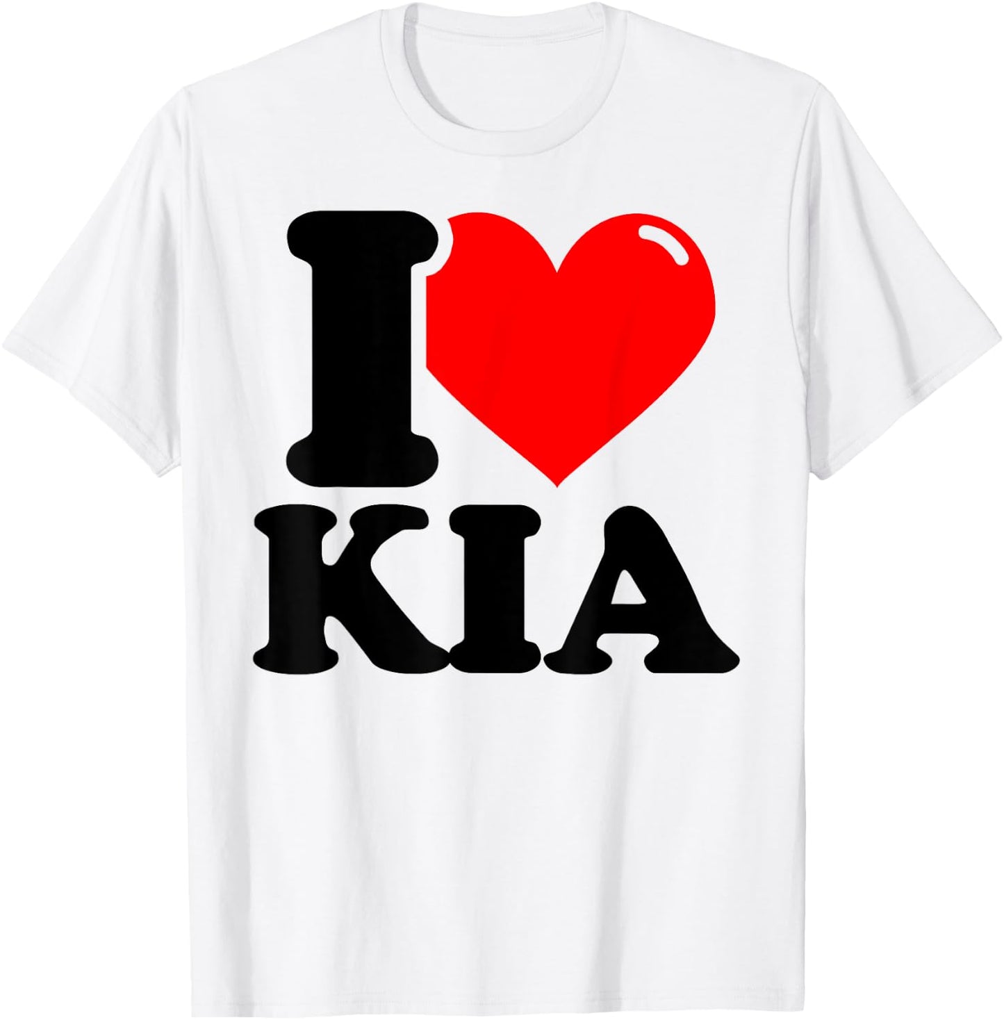 I LOVE Kia T-Shirt - T-Shirt | White