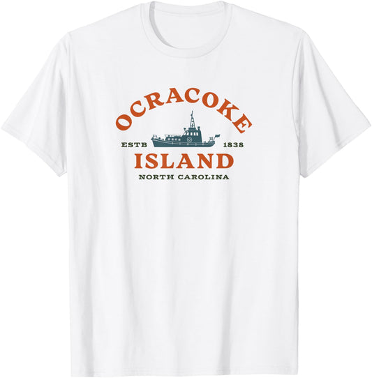 Ocracoke Island, NC Summertime Vacationing Fishing Boat T-Shirt - T-Shirt | White