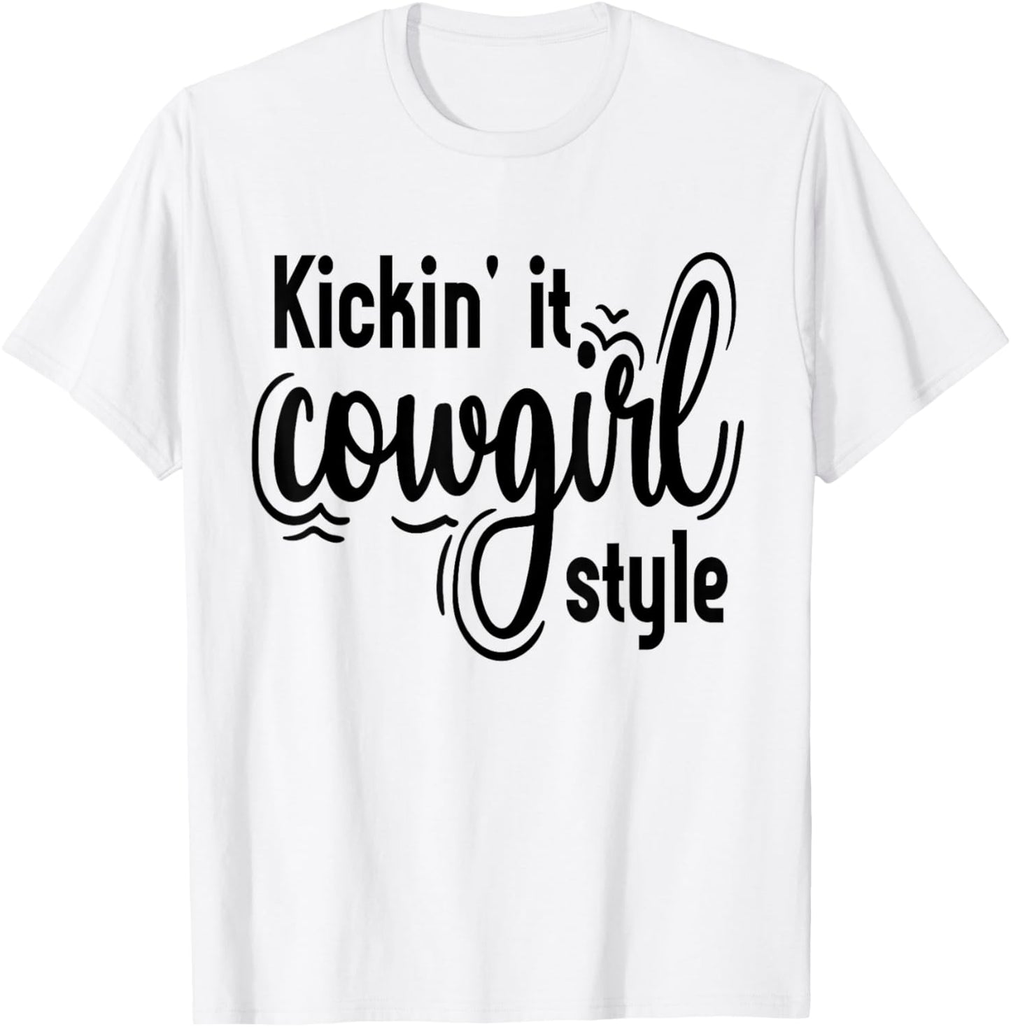 Country Line Dancing Kickin' It Cowgirl Style Western T-Shirt - T-Shirt | White