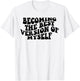 Becoming The Best Version Of Myself Funny Motivation T-Shirt - T-Shirt | White