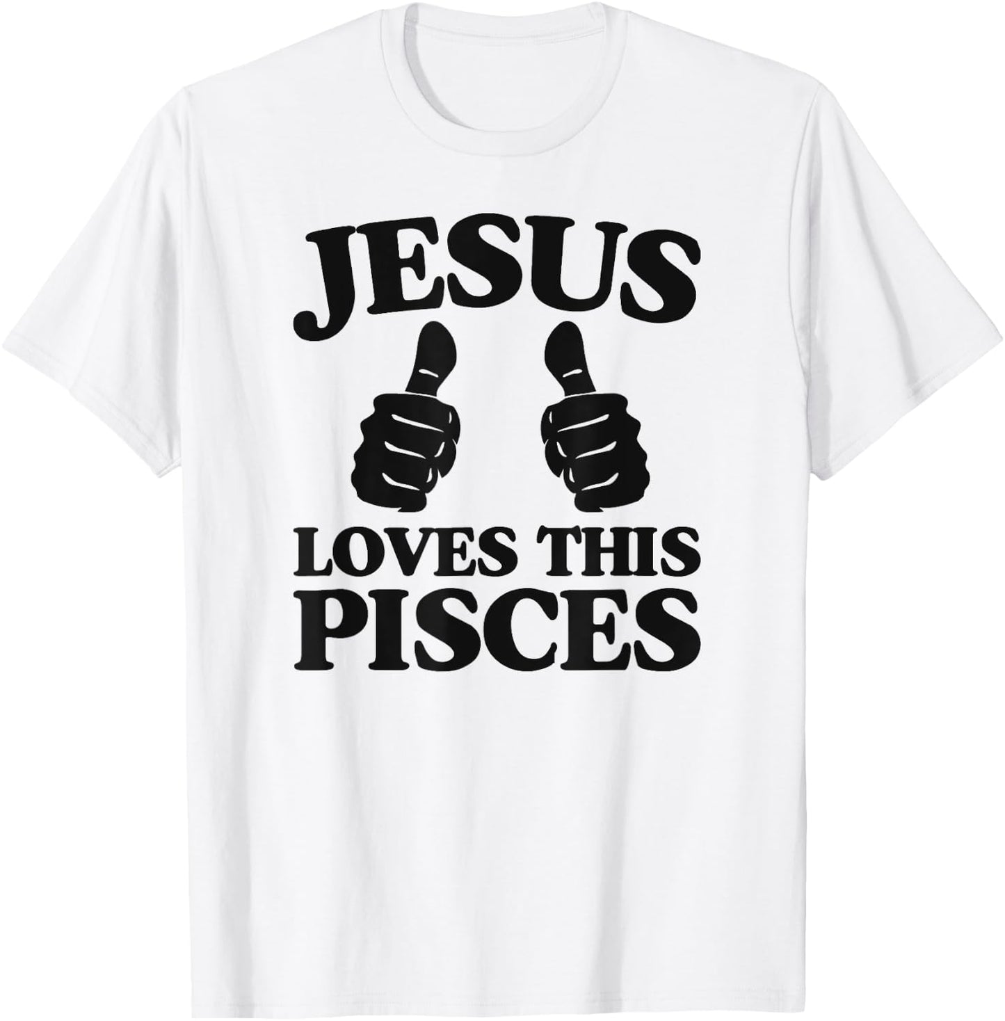 Jesus Loves This Pisces Christian Pisces Church Group T-Shirt - T-Shirt | White