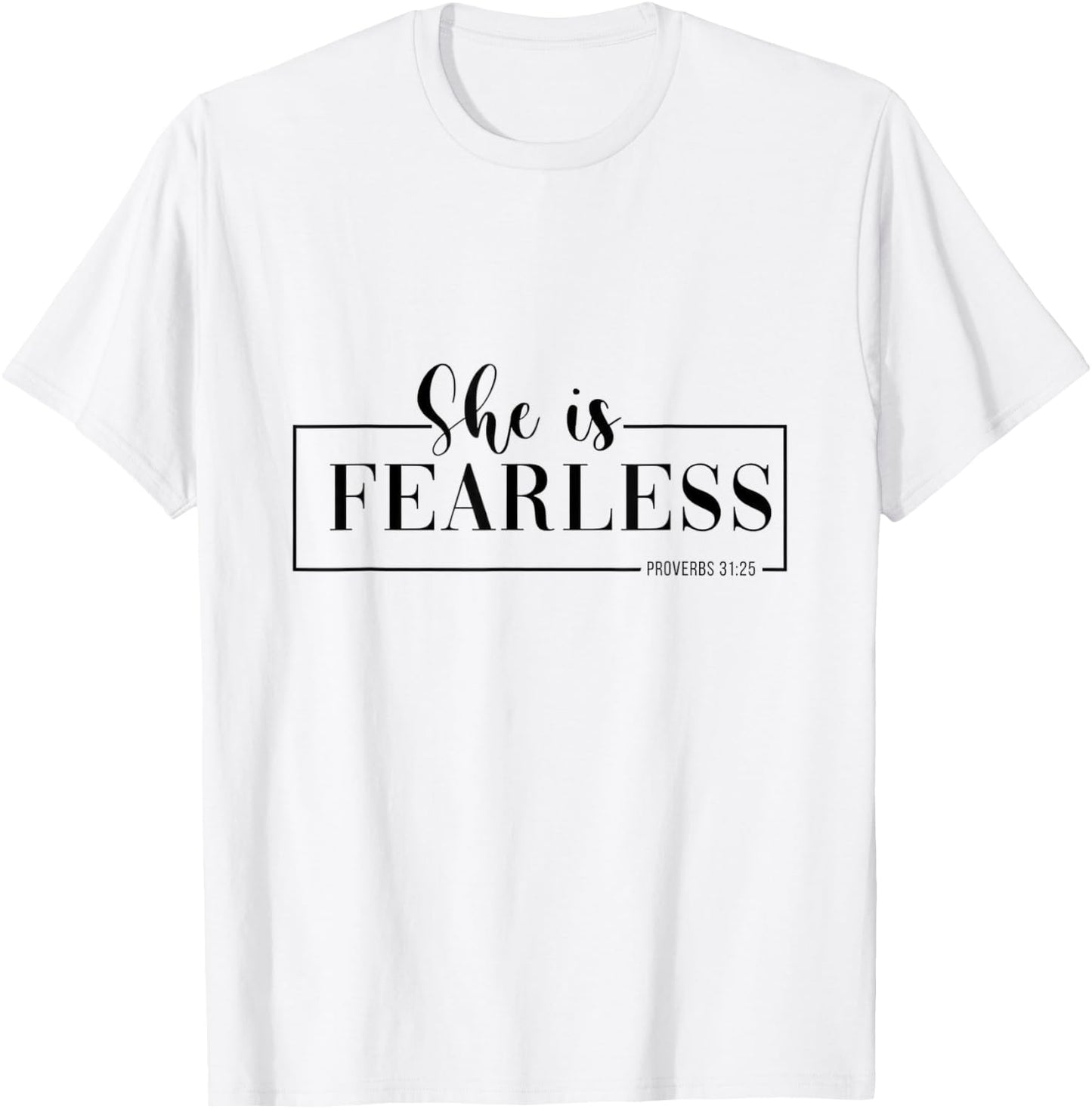 She is fearless T-Shirt - T-Shirt | White