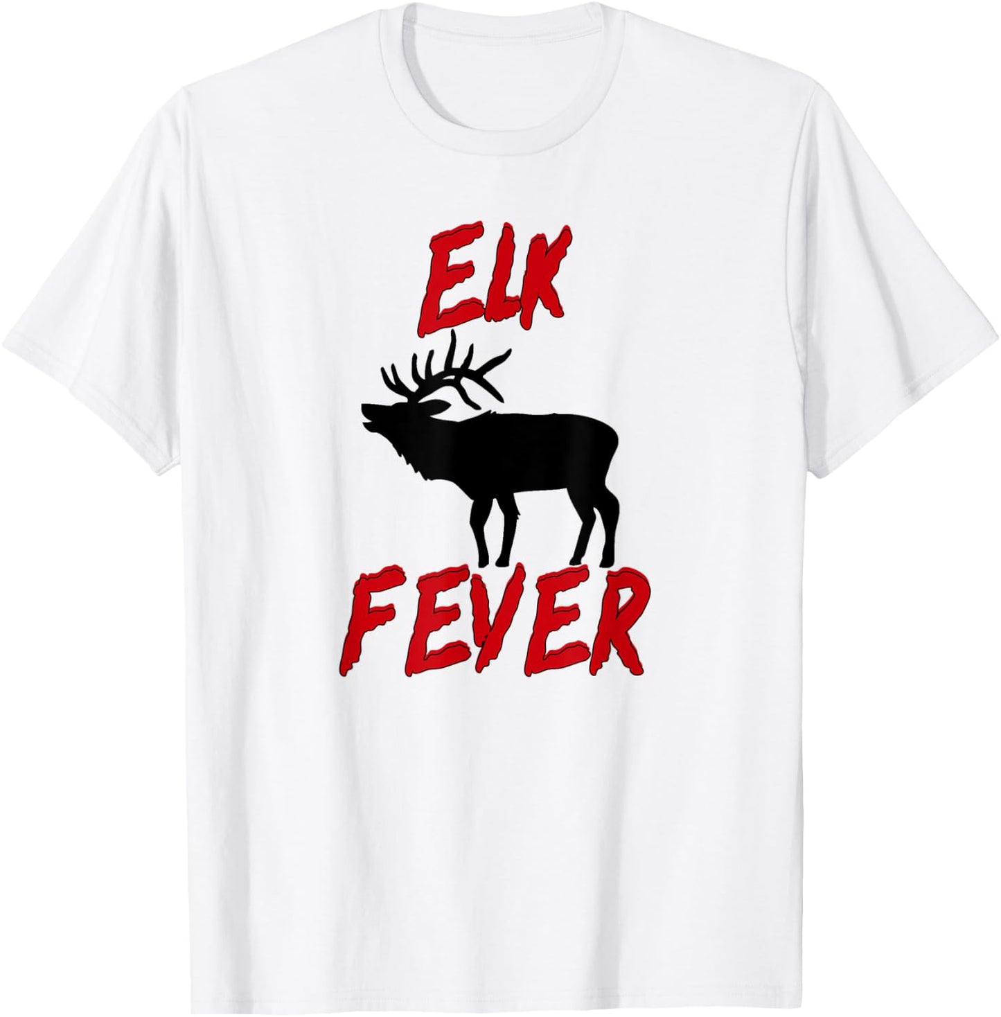Elk Fever Hunter T-Shirt - T-Shirt | White