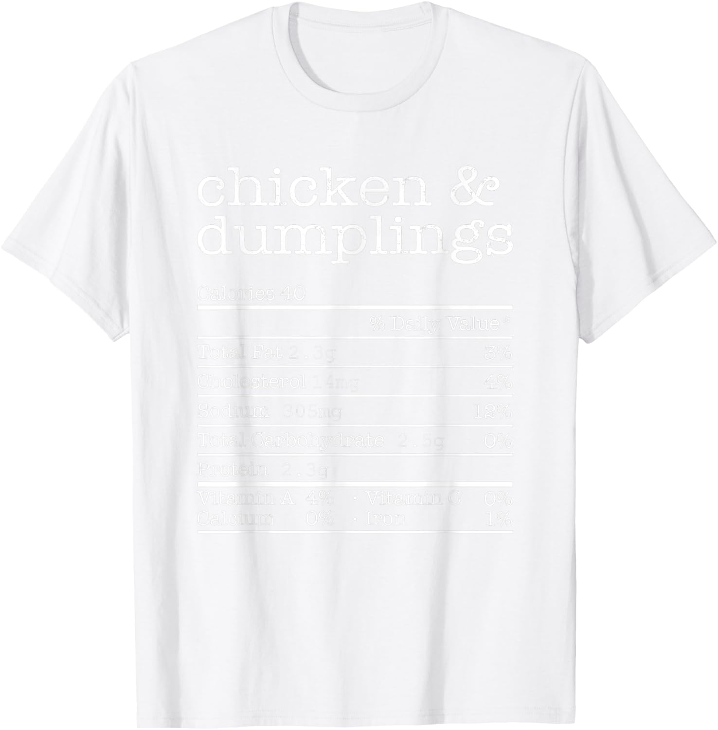Thanksgiving Christmas Chicken And Dumplings Nutrition Fact T-Shirt - T-Shirt | White