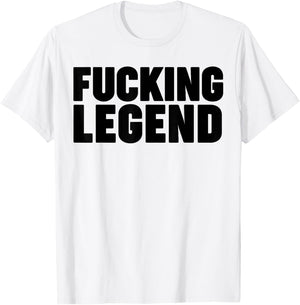 The Fucking Legend T-Shirt - T-Shirt | White