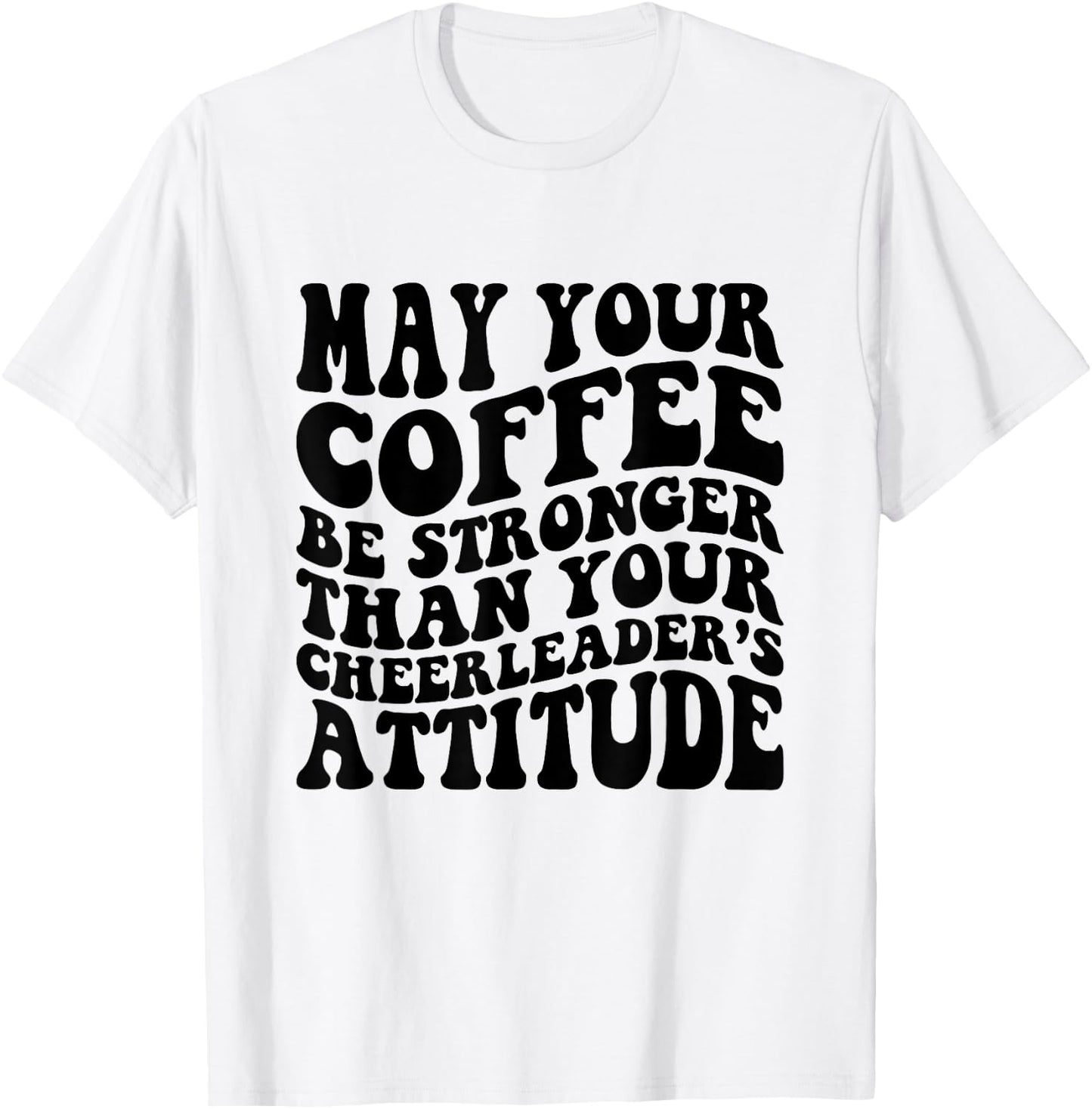 Funny Cheer Mom Coffee Saying Cheerleading Squad Mothers Day T-Shirt - T-Shirt | White
