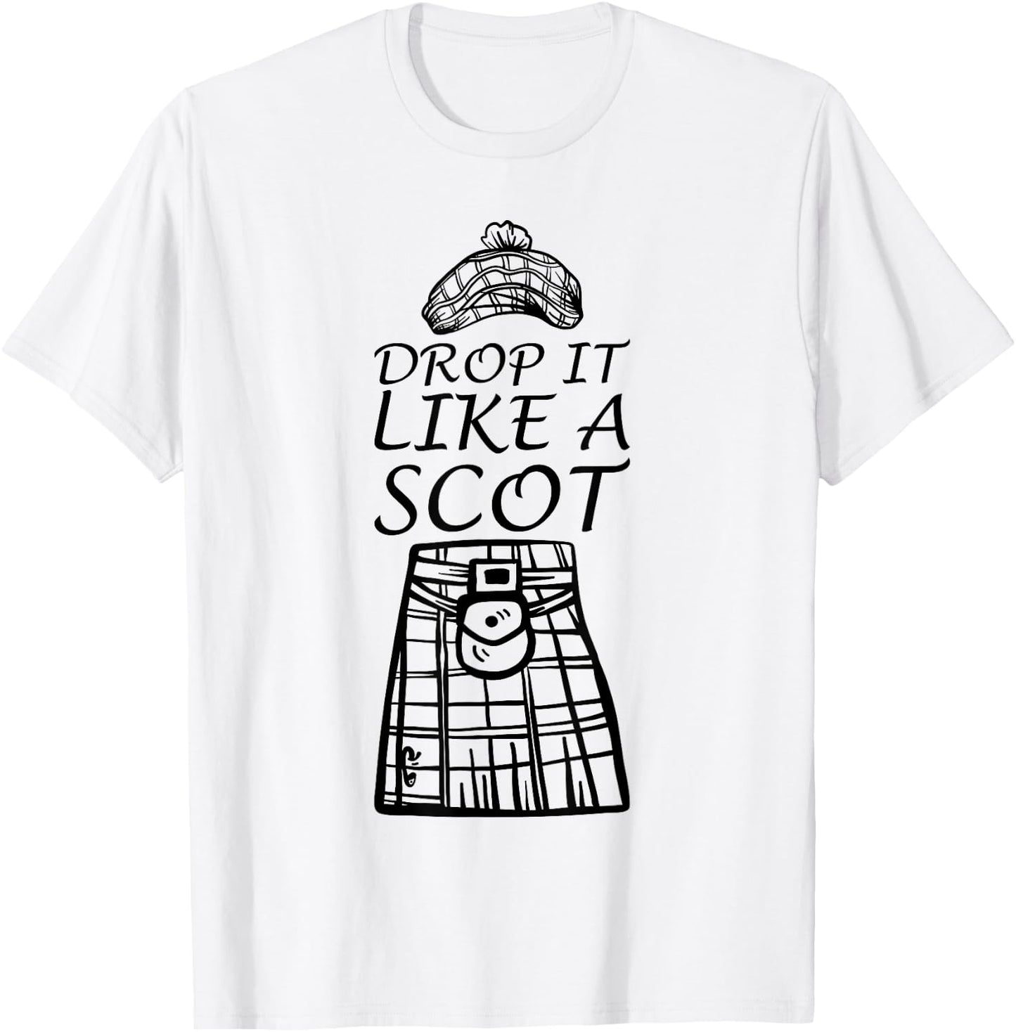 Drop it like a scot T-Shirt - T-Shirt | White