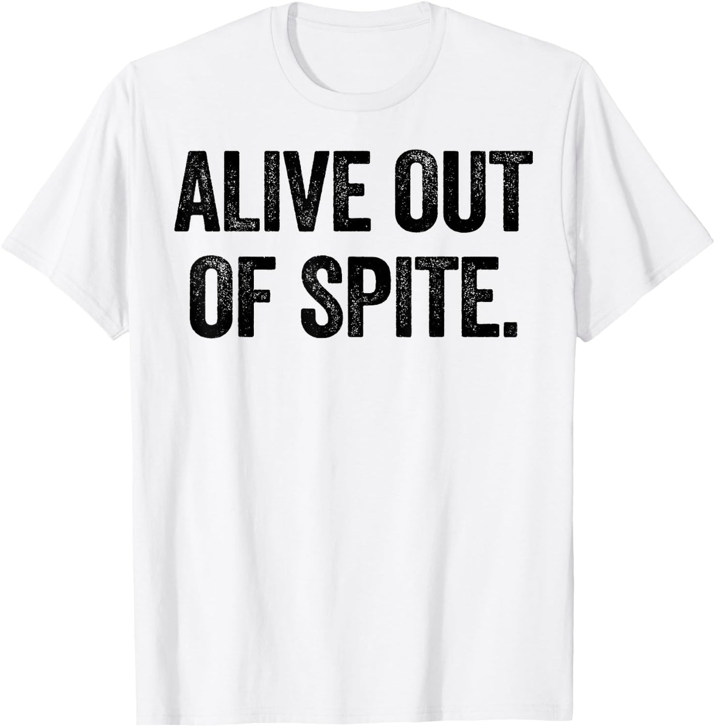 Alive Out Of Spite T-Shirt - T-Shirt | White
