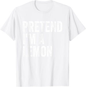 Pretend I'm A Lemon Easy Lazy Halloween Costume T-Shirt - T-Shirt | White