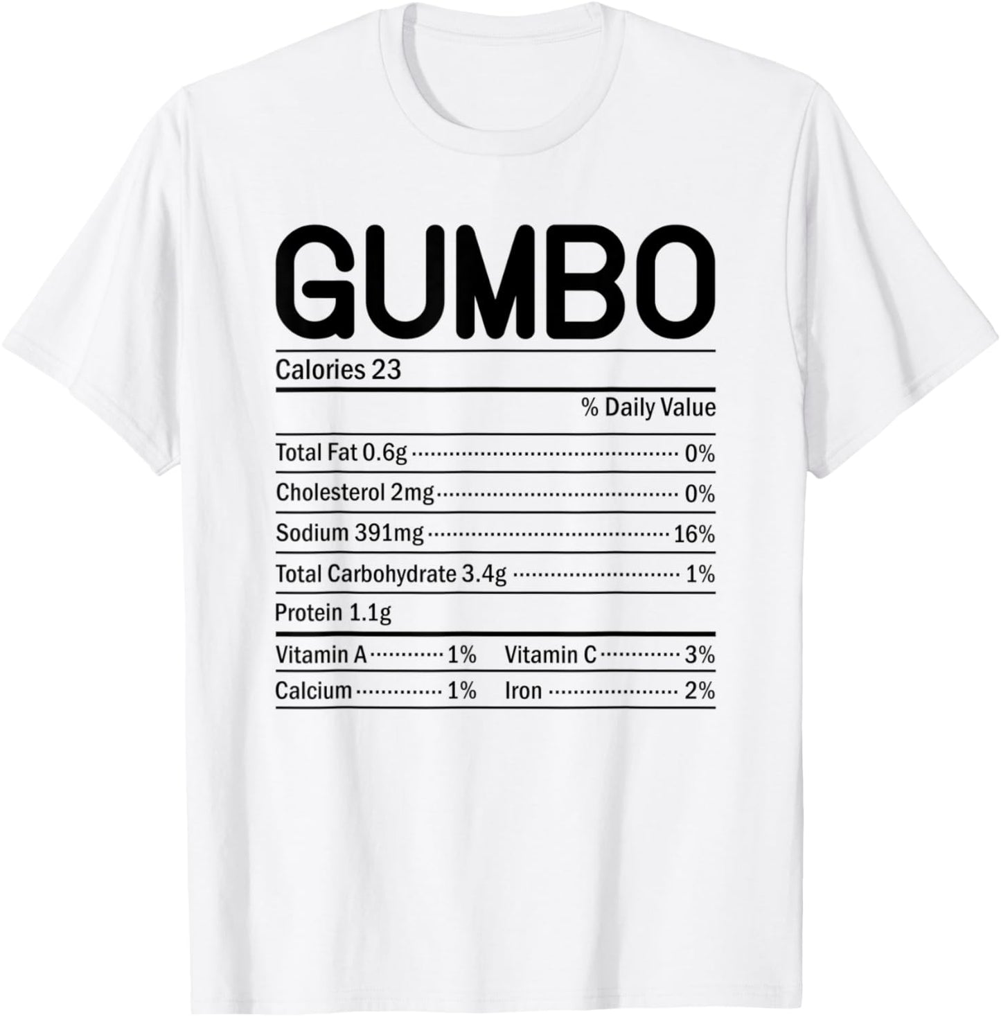 Thanksgiving Christmas Food Facts Gumbo Nutrition T-Shirt - T-Shirt | White