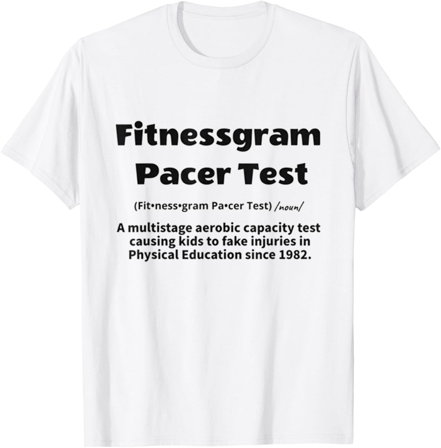 Fitnessgram Pacer Test T-Shirt - T-Shirt | White