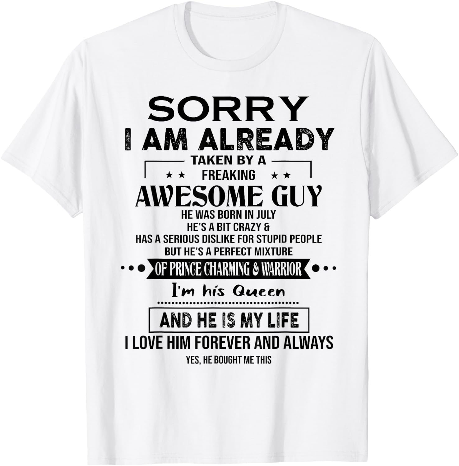 Sorry I Am Already Taken By A Freaking Awesome Guy July T-Shirt - T-Shirt | White