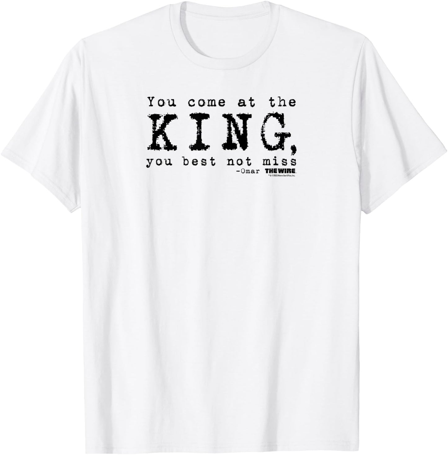 The Wire Come At The King Omar Quote Adult T-Shirt - T-Shirt | White