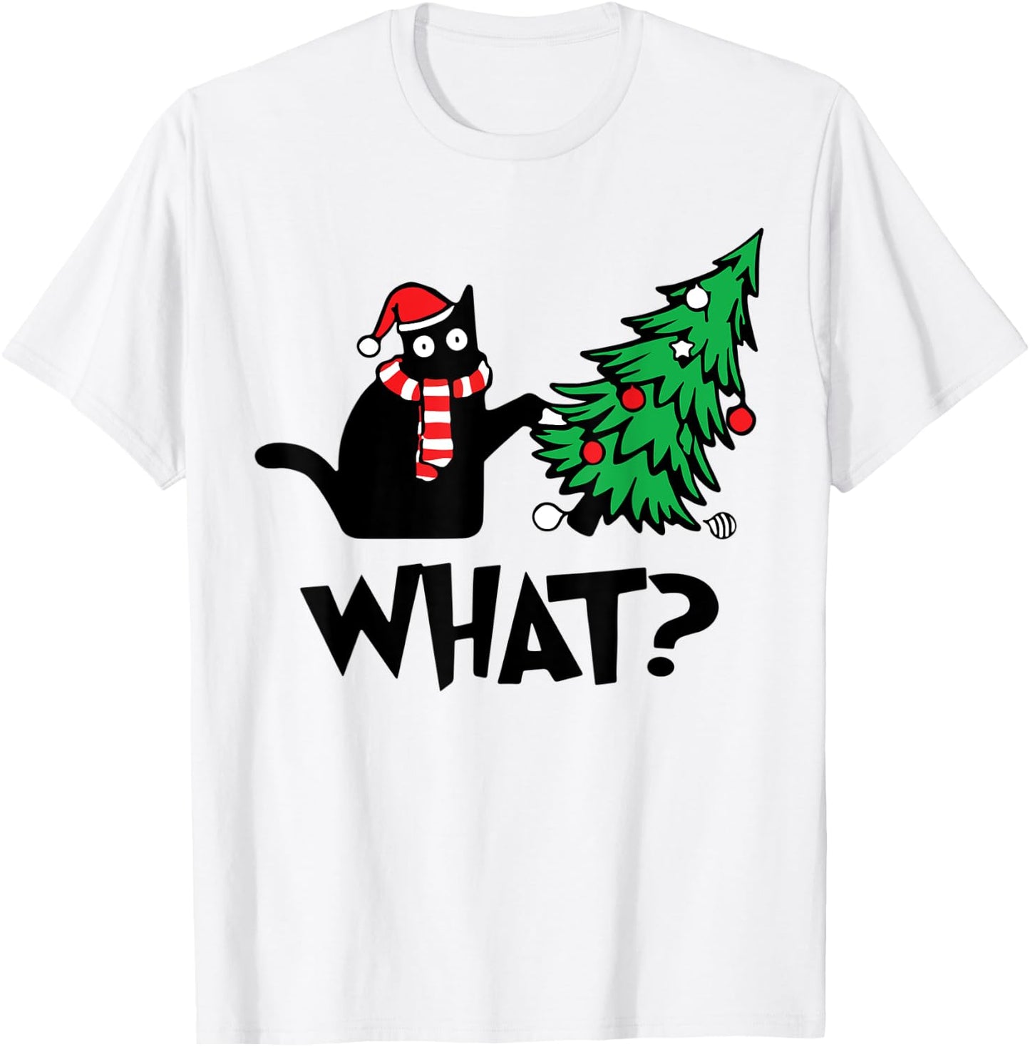 Funny Black Cat Gifts Pushing Christmas Tree Over Cat What? T-Shirt - T-Shirt | White