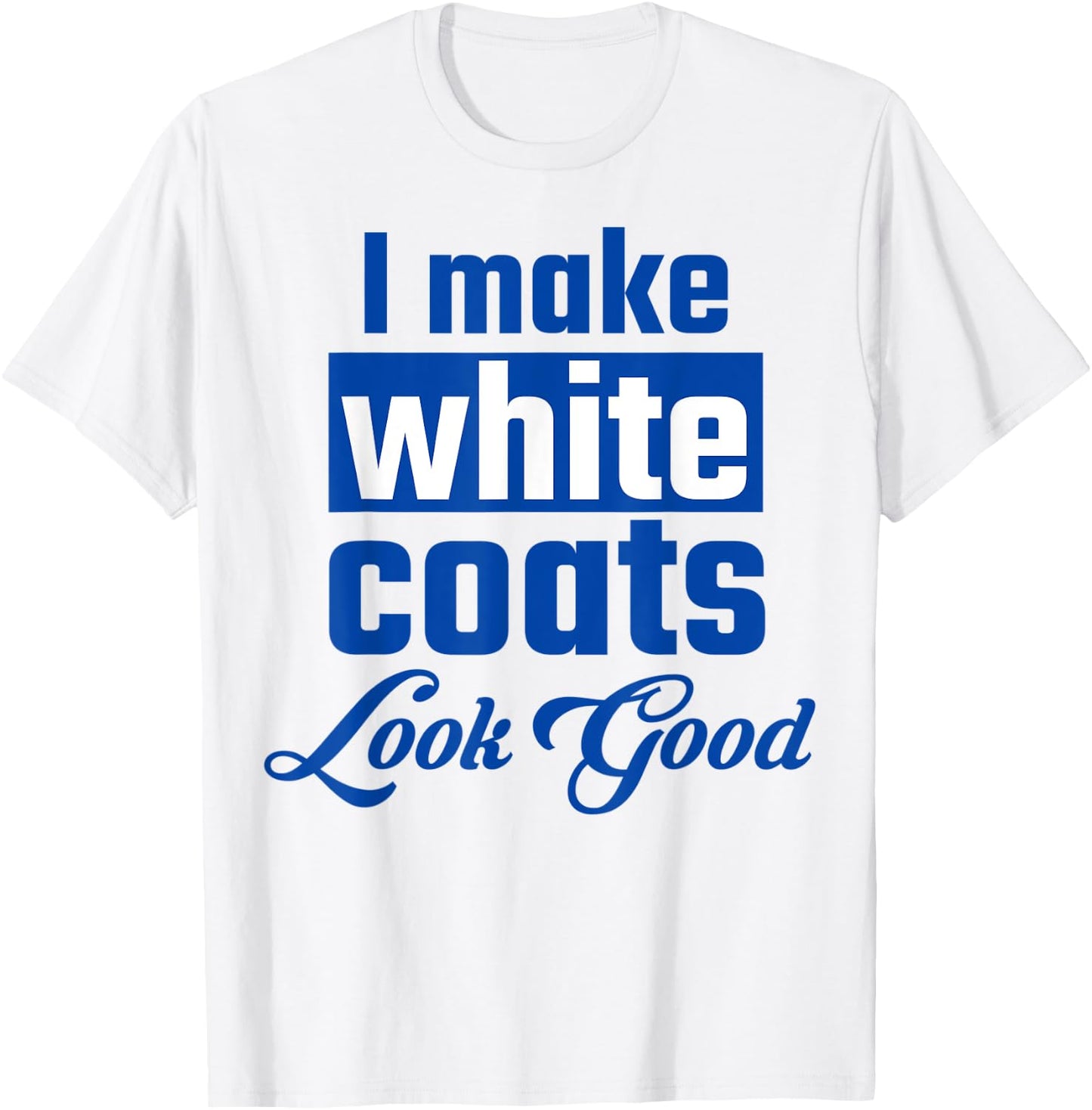 Physician associate assistant white coat ceremony pa student T-Shirt - T-Shirt | White