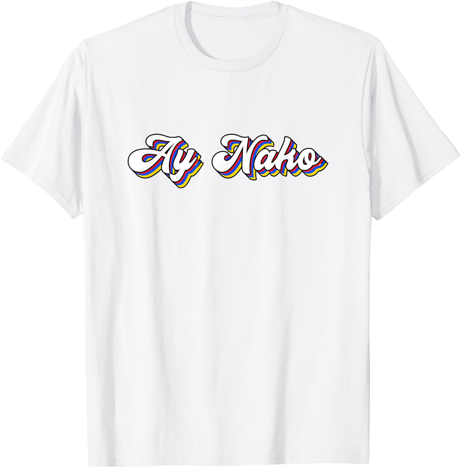 Funny Ay Nako Filipino Quote Pinoy Retro Vintage Philippines T-Shirt - T-Shirt | White