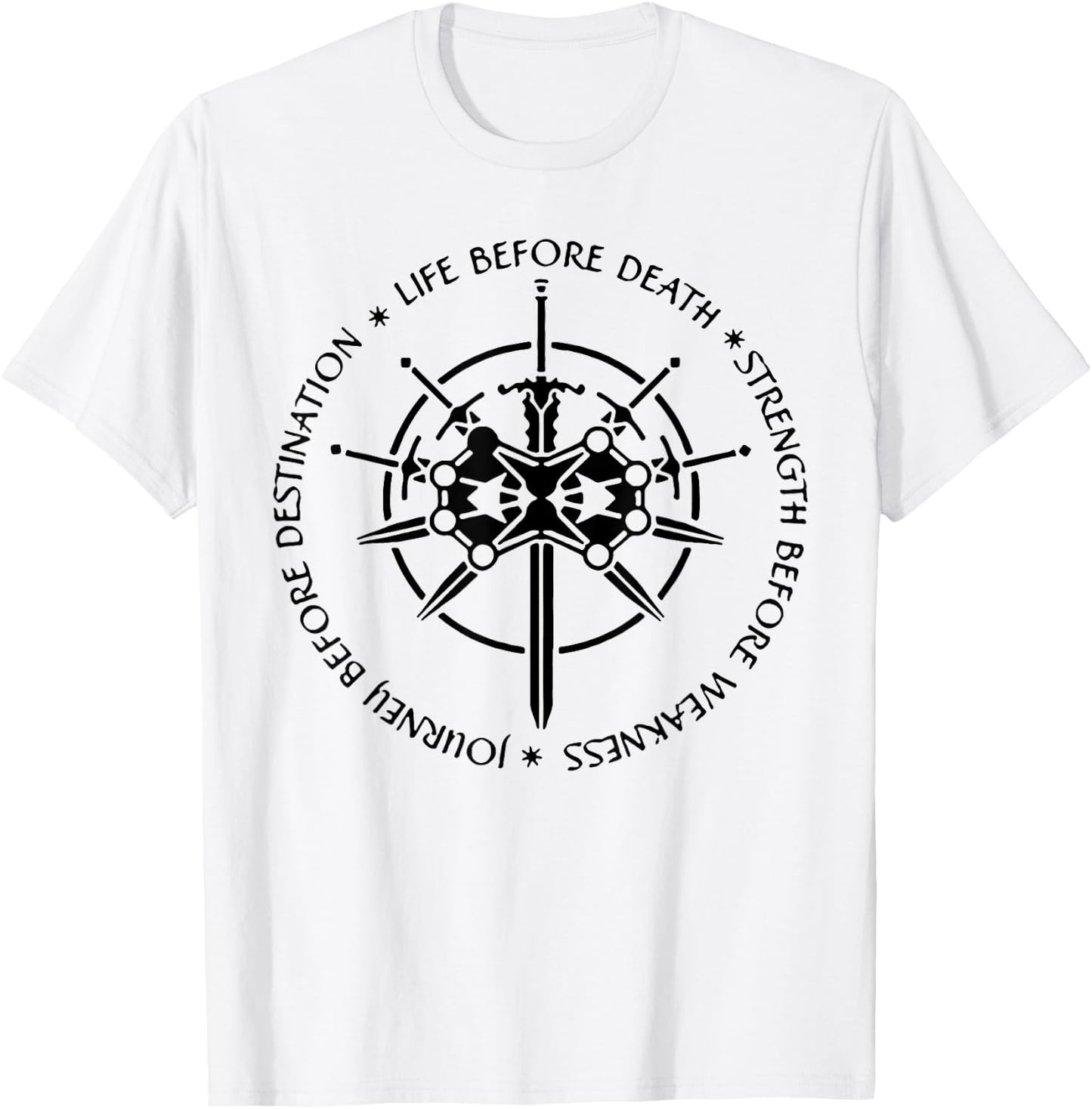 Life Before Death Strength Before Weakness T-Shirt - T-Shirt | White