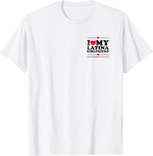 I Love My Latina Girlfriend - I Heart My Latina Girlfriend T-Shirt - T-Shirt | White