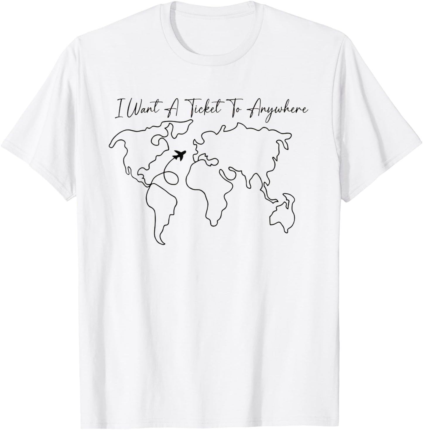 I Want A Ticket To Anywhere T-Shirt - T-Shirt | White