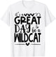 Wild cat It's great day to be a Wild Cat School Animal Lover Women T-Shirt - T-Shirt | White
