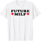 Funny Future Puma I Love Milfs T-Shirt - T-Shirt | White