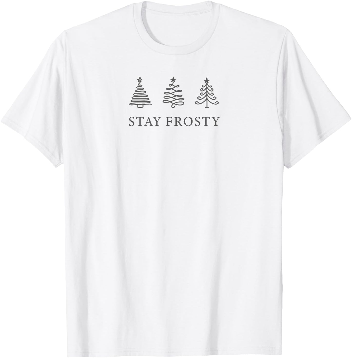 Minimalistic Stay Frosty Minimal T-Shirt - T-Shirt | White