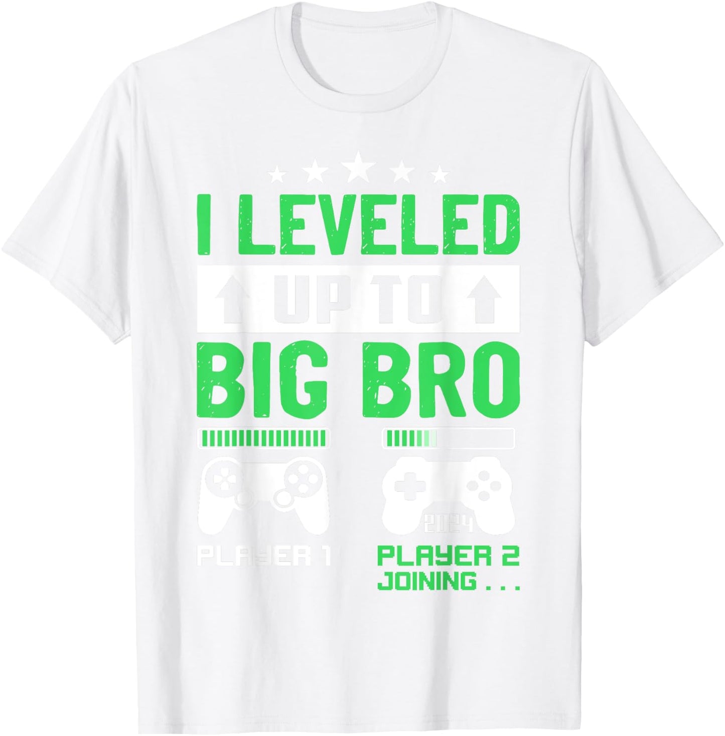 I'm Going To Be A Big Brother 2024 I Leveled Up To Big Bro T-Shirt - T-Shirt | White