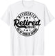 Officially Retired 2024 Not My Problem Anymore Retirement T-Shirt - T-Shirt | White