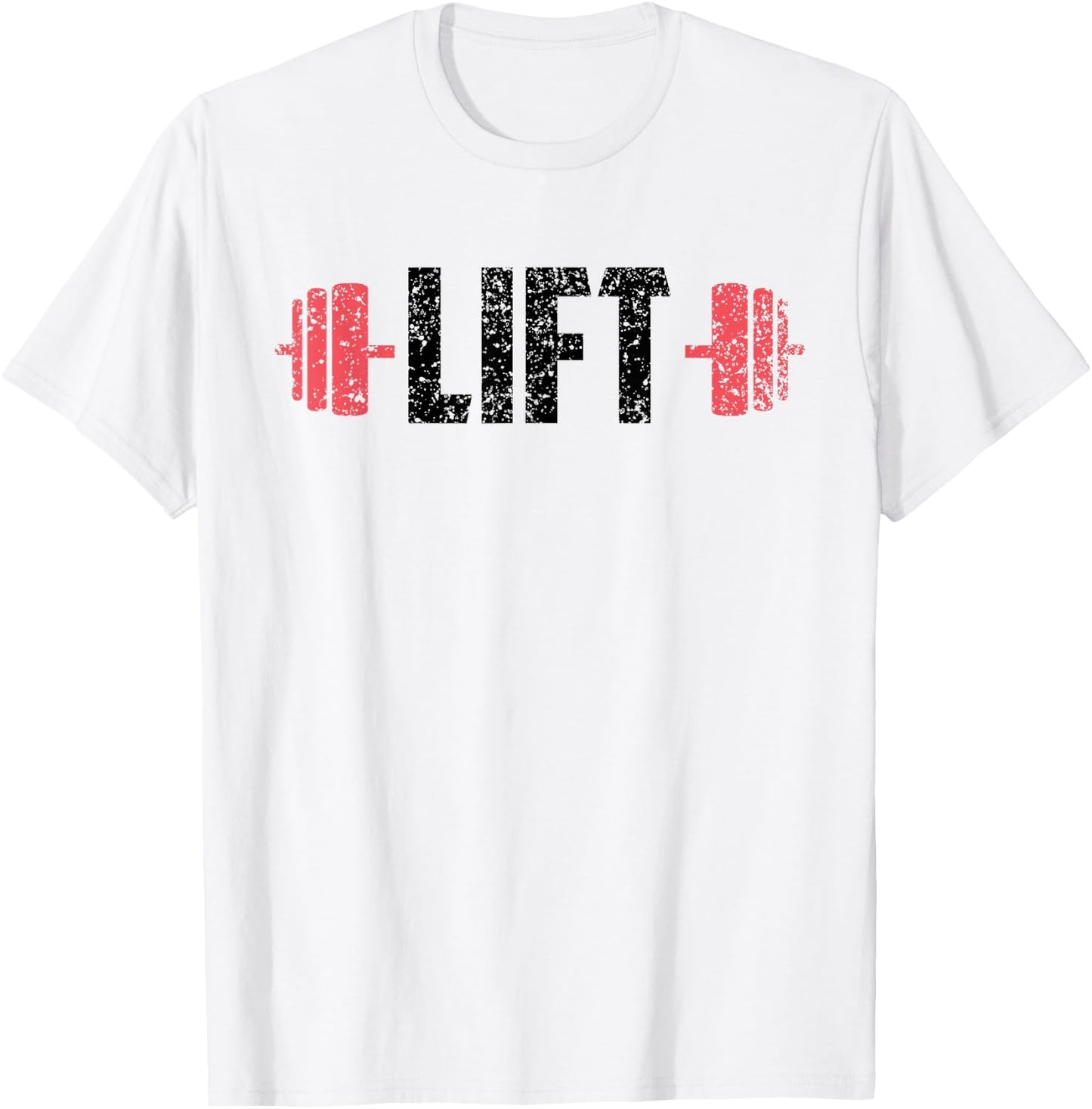 Lift Weightlifting Gym Lifting Workout T-Shirt - T-Shirt | White