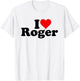 I Love Heart Roger T-Shirt - T-Shirt | White