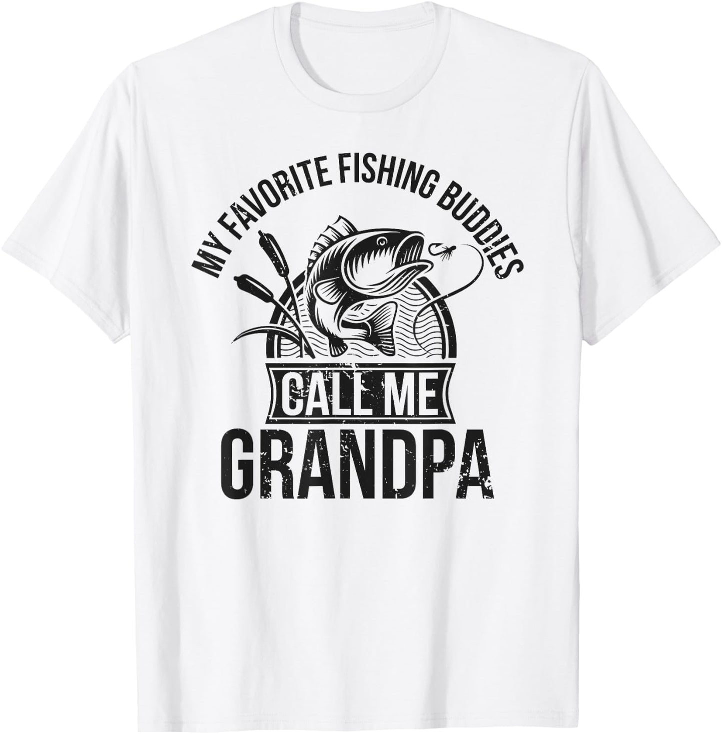 My Favorite Fishing Buddies Call Me Grandpa Fishing Buddy T-Shirt - T-Shirt | White
