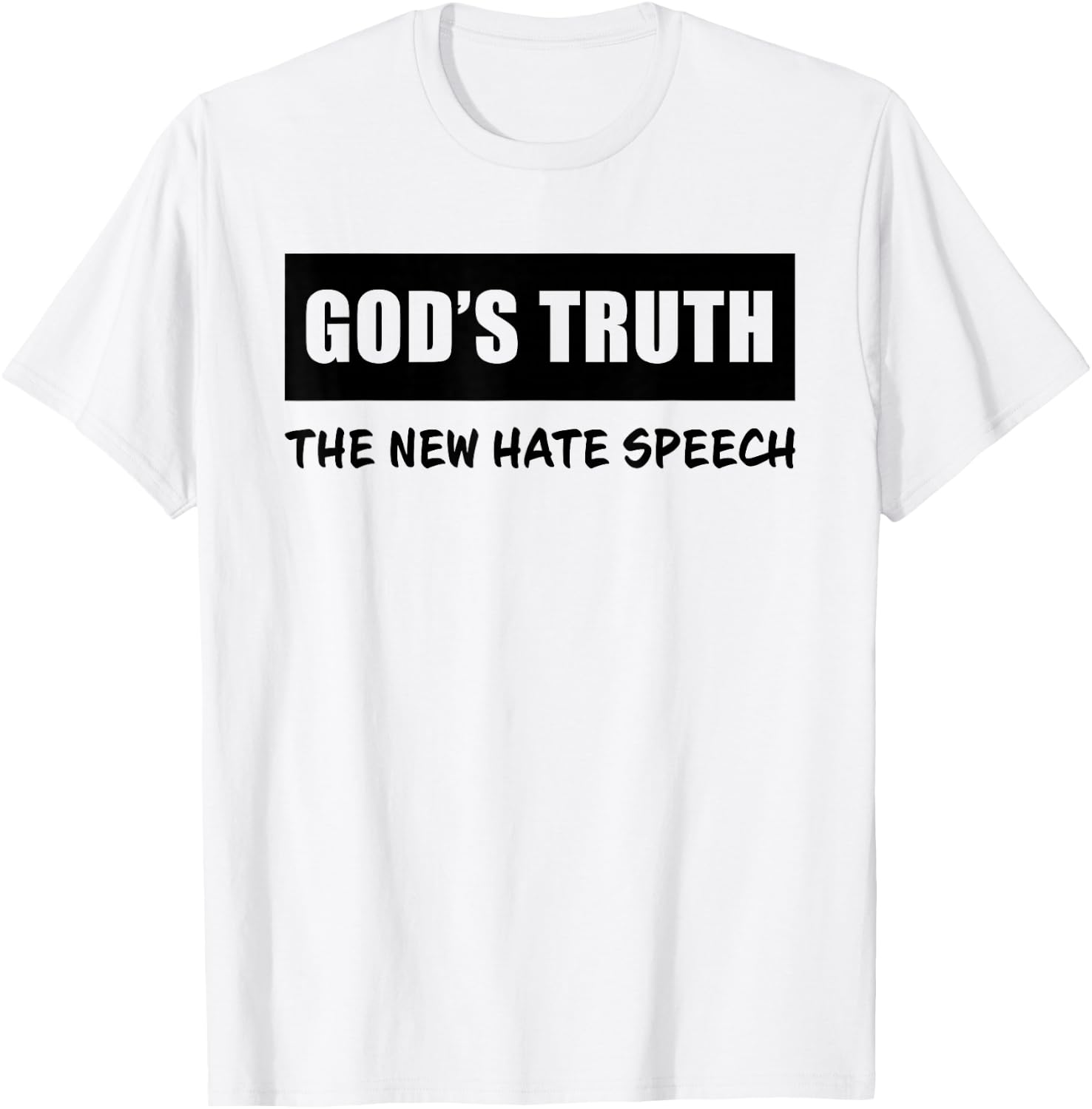 GOD's Truth The New Hate Speech: Political Correctness T-Shirt - T-Shirt | White