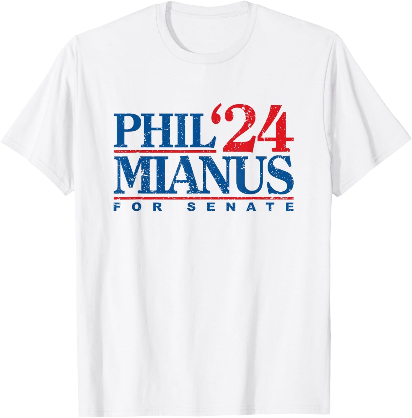 Phil Mianus for senate 2024 - Phil Mianus election T-Shirt - T-Shirt | White