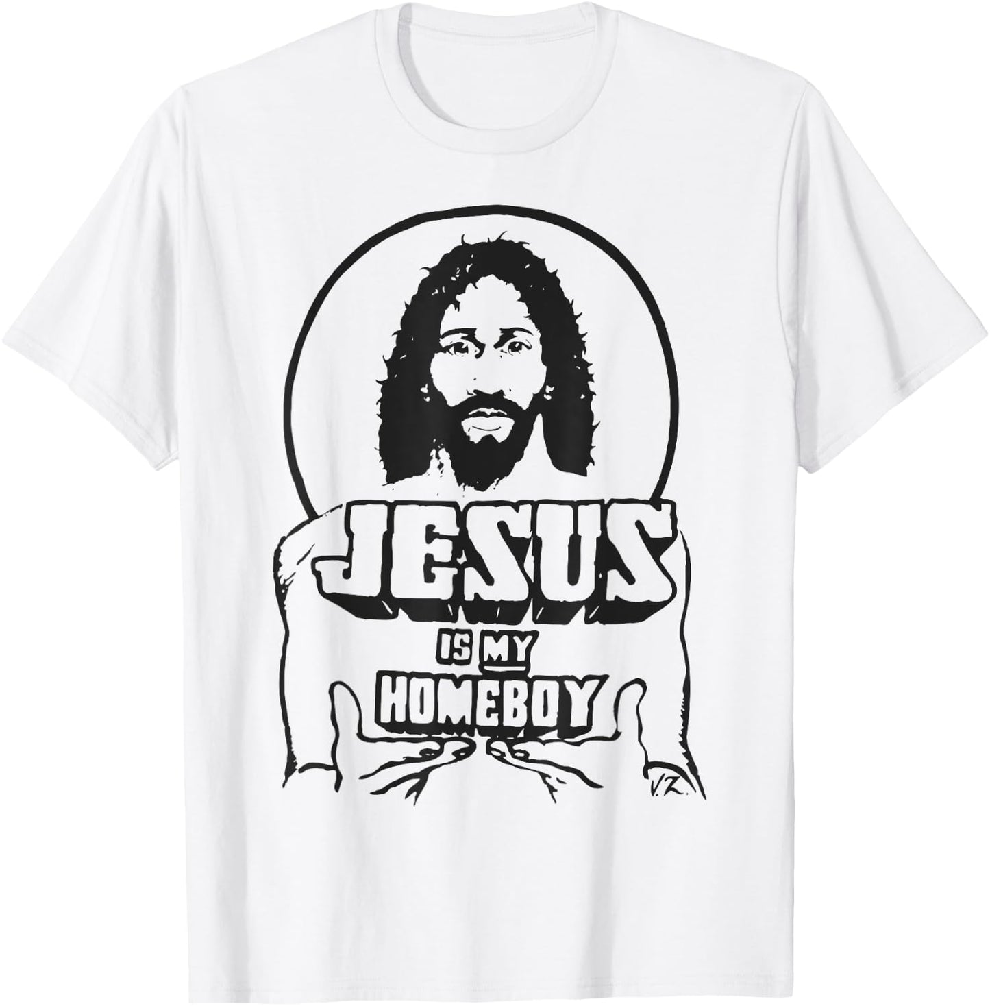 Original Official Jesus Is My Homeboy T-Shirt - T-Shirt | White