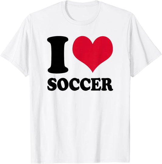 I Love Soccer T-Shirt - T-Shirt | White