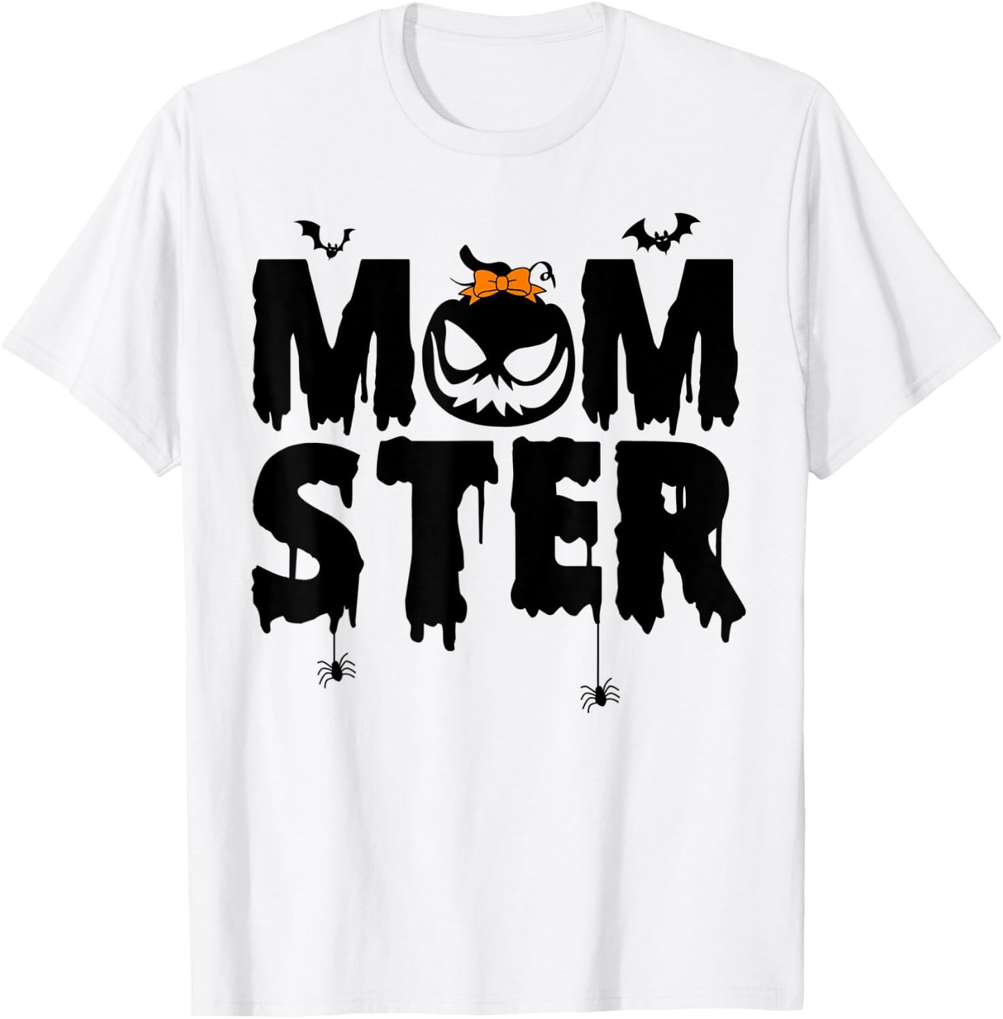 Momster Shirt Halloween Mom Costume Monster Momster Women T-Shirt - T-Shirt | White