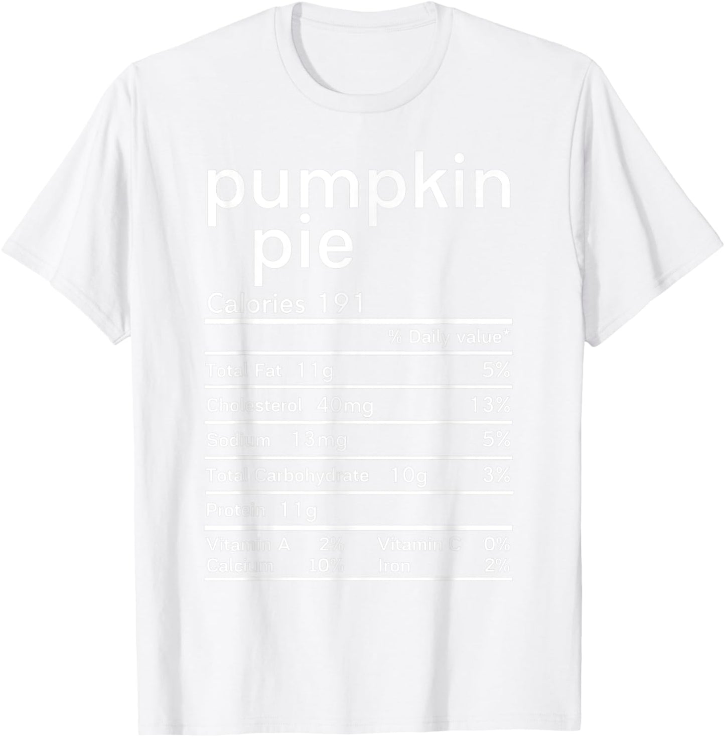 Thanksgiving Nutrition Pumpkin Pie Facts Women T-Shirt - T-Shirt | White