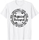 Physical Therapist PT Physical Therapy Physiotherapy T-Shirt - T-Shirt | White