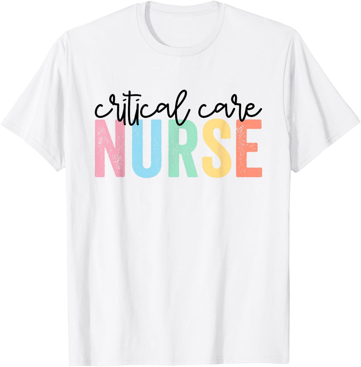 Critical Care Nurse ICU Nurse Intensive Care Nursing T-Shirt - T-Shirt | White