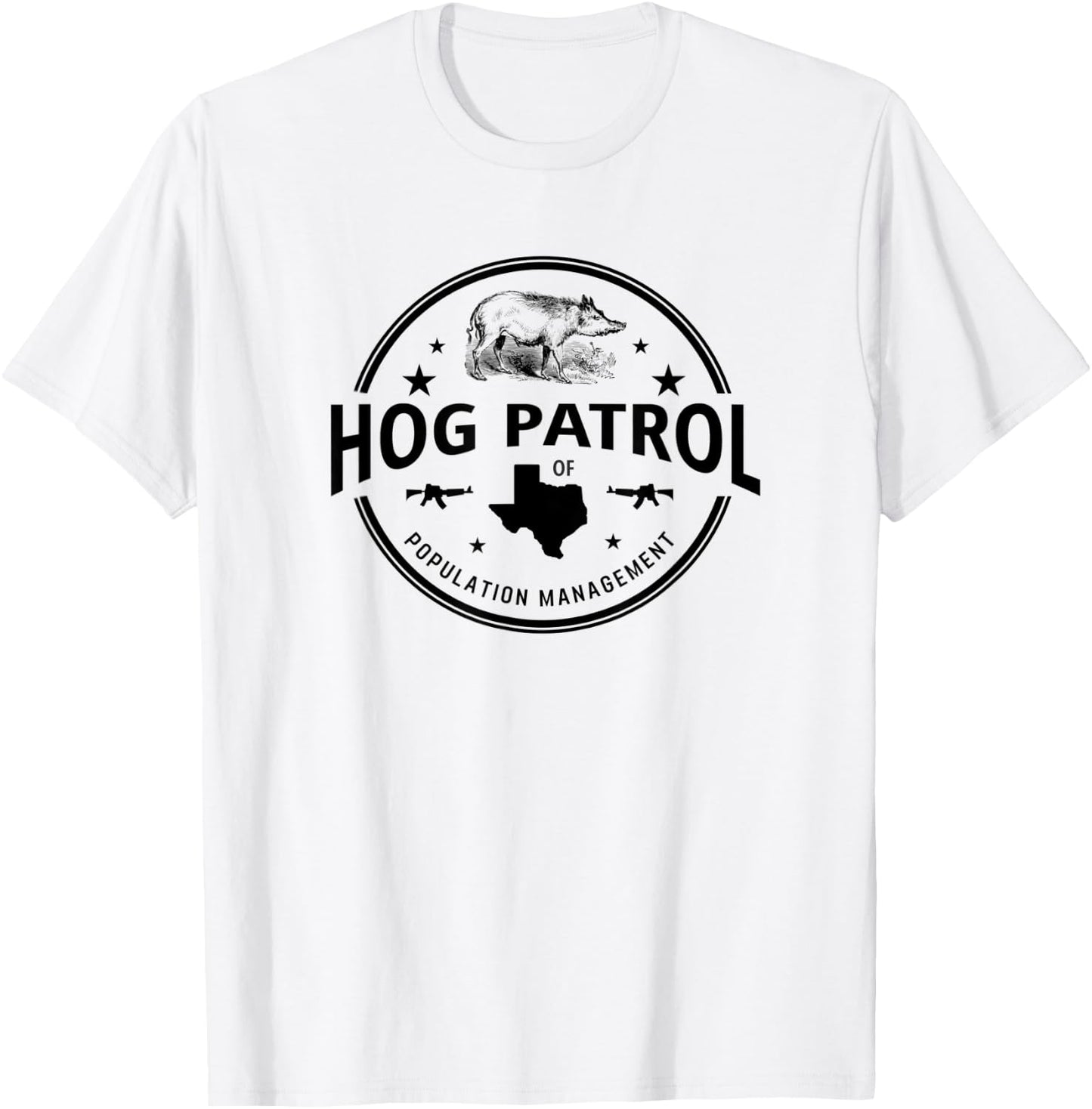 Feral Hog Patrol of Texas Hunting Gift T-Shirt - T-Shirt | White