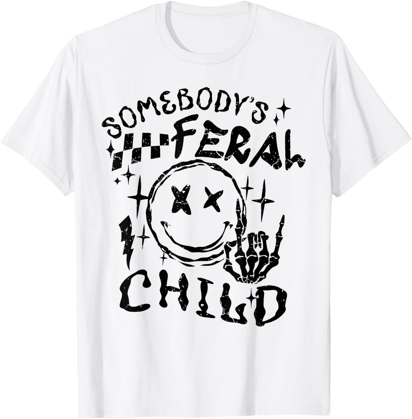 Somebody's Feral Child T-Shirt - T-Shirt | White